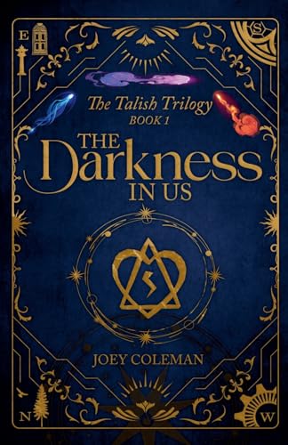 The Darkness in Us: The Talish Trilogy