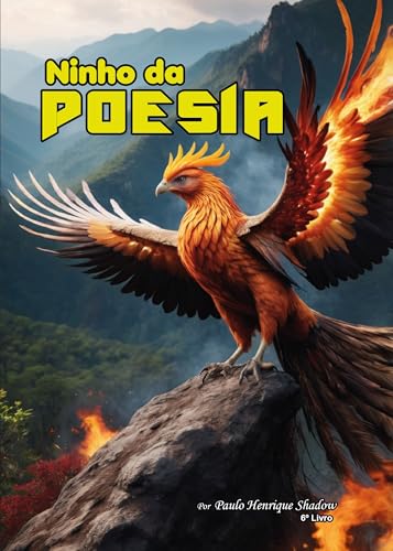 O ninho da Poesia (Poesia da Fênix Livro 1)