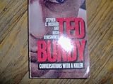 Ted Bundy: Conversations with a Killer (Signet Non-Fiction)