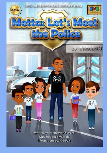 Metta: Let's Meet the Police