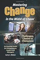 Mastering Change in the Midst of Chaos 0981850103 Book Cover