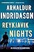 Reykjavik Nights: An Inspector Erlendur Novel (An Inspector Erlendur Series)