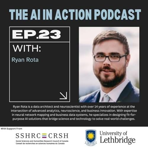 S1E23 - Neuroscience and AI in Business Innovation with Ryan Rota