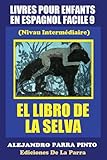  Livres Pour Enfants En Espagnol Facile 9: El Libro de La Selva: Volume 9