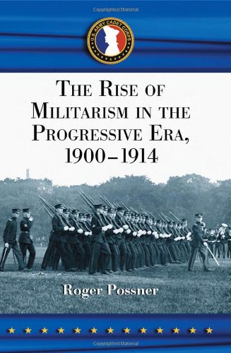 Buy Rise of Militarism in the Progressive Era, 1900-1914 โ BookShops.in