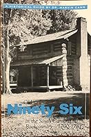 Ninety Six: A historical guide : Old Ninety Six in the South Carolina Backcountry, 1700-1781 B0006QHUB0 Book Cover