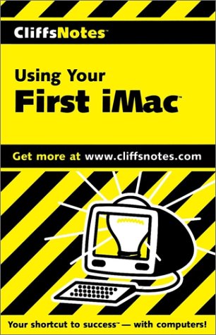 Buy CliffsNotes Using Your First iMac — BookShops.in