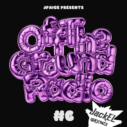 Off The Ground Radio #6
