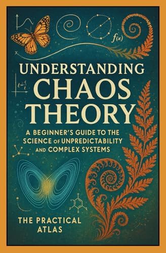Amazon | Understanding Chaos Theory: A Beginner’s Guide to the Science ...