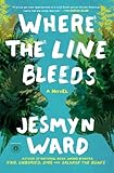Where the Line Bleeds: A Novel