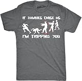 If Zombies Chase Us Im Tripping You Funny Halloween Men's T-Shirt Grey L