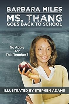 Paperback Ms. Thang Goes Back to School: Survival Lessons from a Substitute Teacher Book