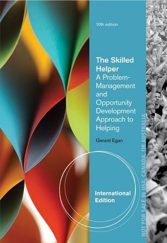By Gerard Egan - The Skilled Helper (International ed of 10th revised ed)