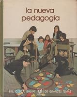La nueva pedagogía (Biblioteca Salvat de grandes temas ; 67) 8434574276 Book Cover