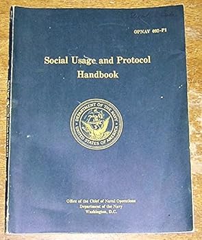 Paperback Social Usage and Protocol Handbook; A Guide for Personnel of the U.S. Navy (OPNAV 092-P1) Book