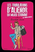 Les tribulations d'Aliénor en milieu étudiant 236969050X Book Cover