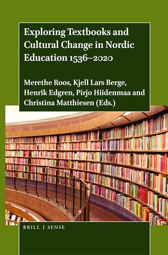 Exploring Textbooks and Cultural Change in Nordic Education 1536–2020