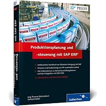 Produktionsplanung und -steuerung mit SAP ERP Ihr umfassendes Handbuch zu SAP PP SAP PRESS