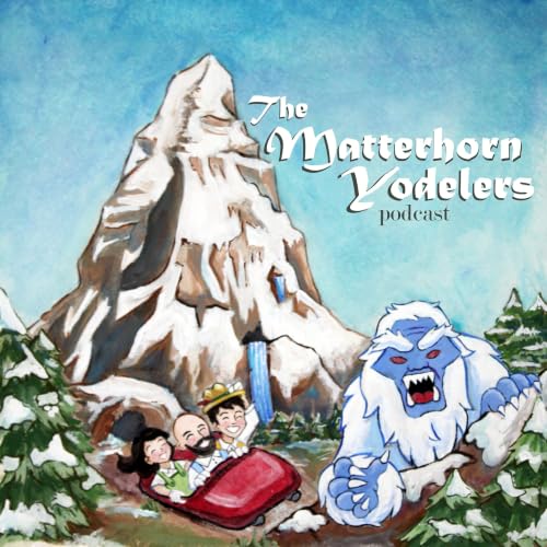 Matterhorn Yodelers: Disney Themed Podcast Titelbild