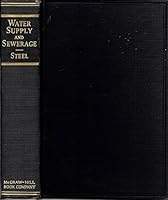 WATER SUPPLY AND SEWERAGE BY ERNEST W. STEEL, C.E. B003E2VKCS Book Cover