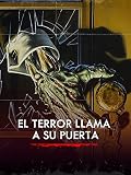 hacer lanzallamas casero  El terror llama a su puerta