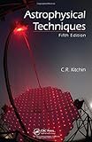 Astrophysical Techniques, Fifth Edition