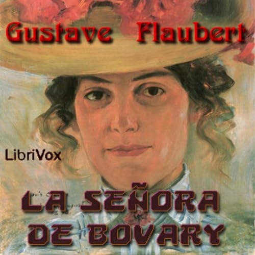 Gustave Flaubert - La Se&ntilde;ora de Bovary cover art