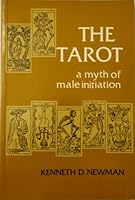 The Tarot: A Myth of Male Initiation B00A4YF59S Book Cover