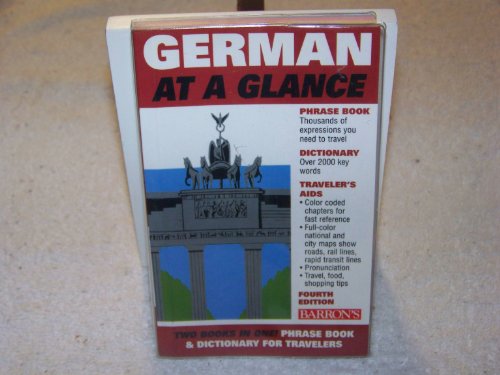 Barron's German at a Glance: Phrase Book & Dictionary for Travelers (At a Glance Series) (English and German Edition)