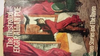 The Illustrated Edgar Allan Poe: Fifteen Stories and The Raven