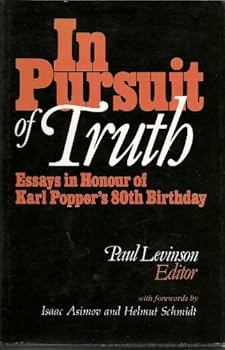 Hardcover In Pursuit of Truth: Essays on the Philosophy of Karl Popper on the Occasion of His 80th Birthday Book