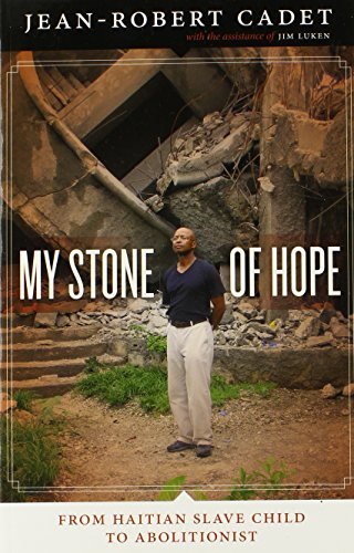 My Stone of Hope: From Haitian Slave Child to Abolitionist