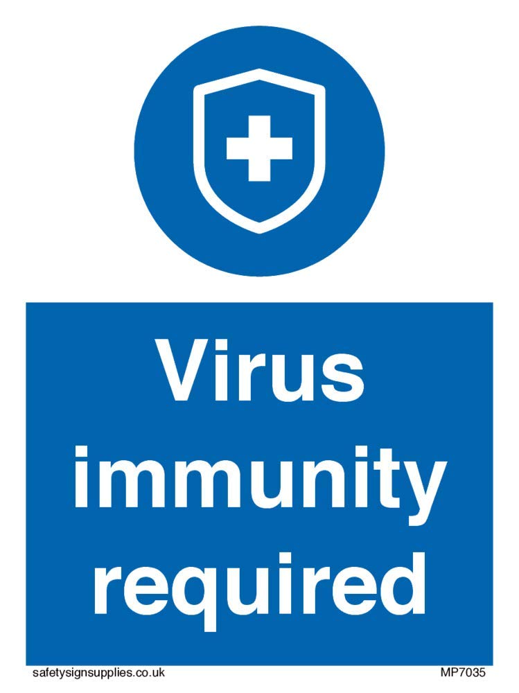 Virus immunity required