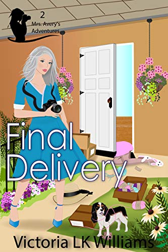 Final Delivery: Murder and a Missing Package, A Cozy Mystery Whodunit