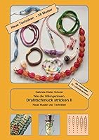 Wie die Wikingerinnen: Drahtschmuck stricken II:Neue Muster und Techniken 3734787939 Book Cover