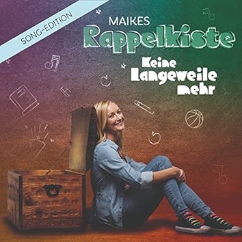 Keine Langeweile mehr (Song-Edition)