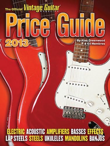 The Official Vintage Guitar Price Guide 2013 (Official Vintage Guitar Magazine Price Guide)