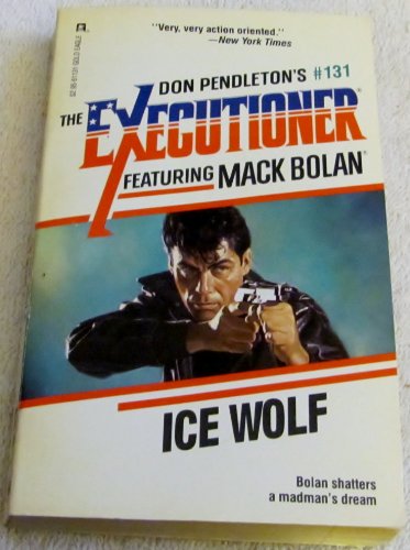 Ice Wolf (Don Pendleton's Executioner)