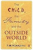  The Child, the Family, and the Outside World (Penguin Psychology) by Winnicot, D.W (2000) Paperback