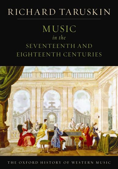 Music in the Seventeenth and Eighteenth Centuries: The Oxford History of Western Music: 02