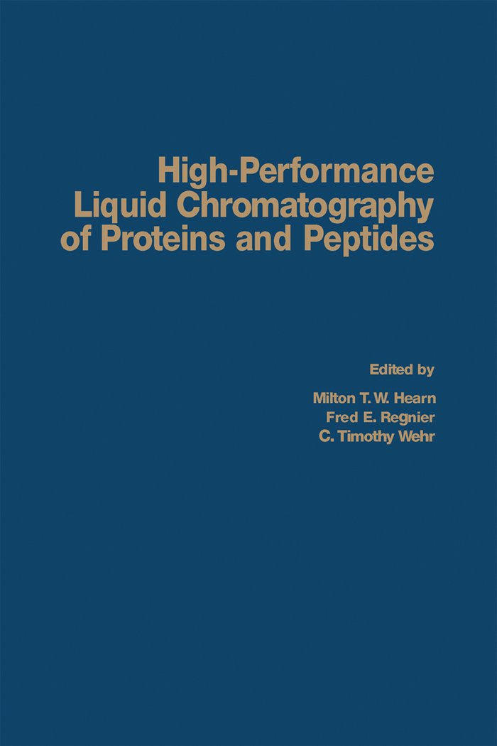 High-Performance Liquid Chromatography of Proteins and Peptides: Proceedings of the first International Symposium