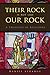 Their Rock Is Not Like Our Rock: A Theology of Religions