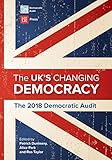 The UK's Changing Democracy: The 2018 Democratic Audit