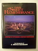 Days of Sweet Remembrance: The Photographs of J. Bruce Baumann B0006P58WY Book Cover