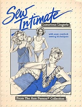 Unknown Binding Sew intimate luxurious lingerie: From the Ann Person collection Book