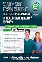 Study and Exam Guide of Certified Professional in Healthcare Quality (CPHQ): The Official Genius Exam Coaches Edition (Test Preparation) B0D3XX4DLM Book Cover
