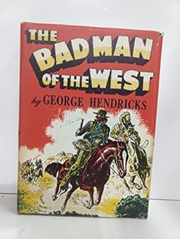 Hardcover The bad man of the West, Book