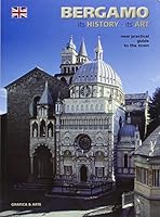 Bergamo: The History, the Art 8872012309 Book Cover