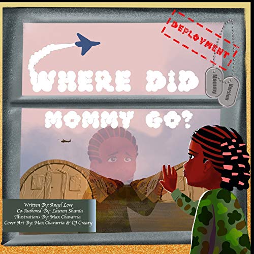 Where Did Mommy Go?: Deployment Version (Adventures of Mommy & Me)
