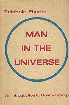 Paperback Man in the Universe: An Introduction to Cosmobiology Book